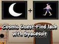Гульня Cosmic Quest Find Jack with Spacesuit