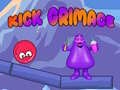 Гульня Kick Grimace
