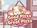 Гульня Good Pizza,Great Pizza