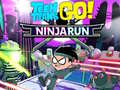 Гульня Teen Titans Go!: Ninjarun