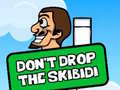 Гульня Dont Drop The Skibidi