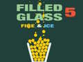 Гульня Filled Glass 5 Fire & Ice