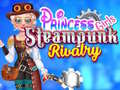 Гульня Princess Girls Steampunk Rivalry