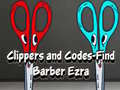 Гульня Clippers and Codes-Find Barber Ezra