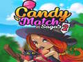 Гульня Candy Match Sagas 2
