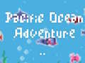 Гульня Pacific Ocean Adventure