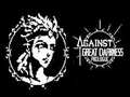 Гульня Against Great Darkness Prologue