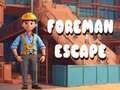 Гульня Foreman Escape