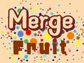 Гульня Merge Fruit