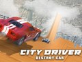 Гульня City Driver: Destroy Car