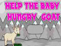 Гульня Help The Baby Hungry Goat