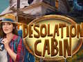 Гульня Desolation Cabin