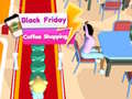 Гульня Black Friday Coffee Shopping