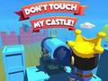 Гульня Dont't Touch My Castle!