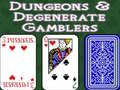 Гульня Dungeons & Degenerate Gamblers
