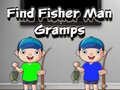 Гульня Find Fisher Man Gramps