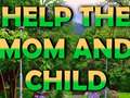 Гульня Help The Mom And Child