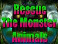 Гульня Rescue The Monster Animals