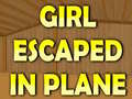 Гульня Girl Escaped In Plane