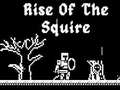 Гульня Rise Of The Squire