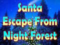 Гульня Santa Escape From Night Forest