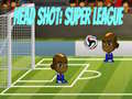 Гульня Head Shot: Super League