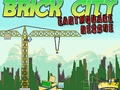 Гульня Brick City: Earthquake Rescue