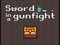 Гульня Sword in a Gunfight