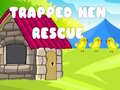 Гульня Trapped Hen Rescue