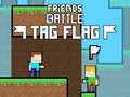 Гульня Friends Battle Tag Flag