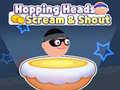 Гульня Hopping Heads: Scream & Shout