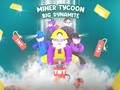 Гульня Miner Tycoon Big Dynamite