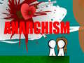 Гульня Anarchism 