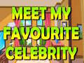 Гульня Meet My Favourite Celebrity