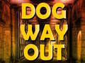 Гульня Dog Way Out