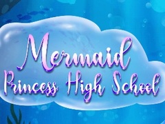 Гульня Mermaid Princess High School