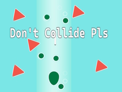 Гульня Don't Collide Pls!