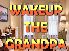 Гульня Wakeup The Grandpa