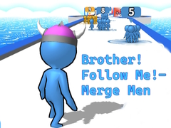 Гульня Brother!Follow Me! - Merge Men