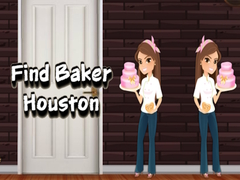 Гульня Find Baker Houston