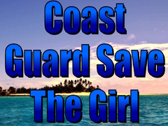 Гульня Coast Guard Save The Girl