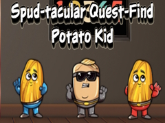 Гульня Spud tacular Quest Find Potato Kid