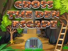 Гульня Cross The Den Escape