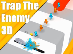 Гульня Trap The Enemy 3D