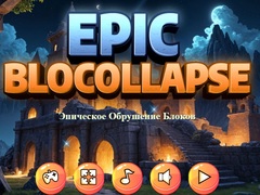 Гульня Epic Blocollapse