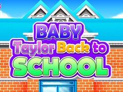 Гульня Baby Taylor Back To School