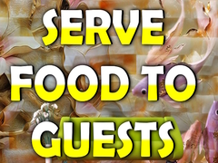 Гульня Serve Food to Guests