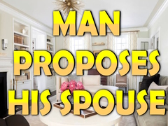 Гульня Man Proposes His Spouse