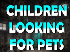 Гульня Children Looking for Pets
