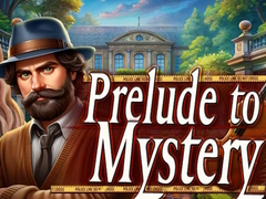 Гульня Prelude to Mystery